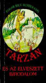 Edgar Rice Burroughs - Tarzan s az elveszett birodalom