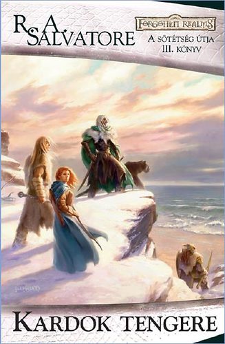 R. A. Salvatore - Kardok tengere - A s�t�ts�g �tja III. k�tet