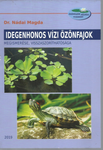 Dr. Ndai Magda - Idegenhonos vzi znfajok megismerse, visszaszorthatsga