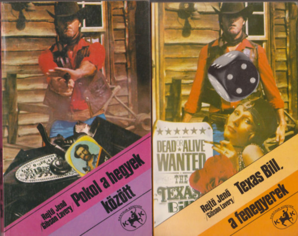 Rejtő Jenő (Gibson Lavery) - Pokol a hegyek között + Texas Bill, a fenegyerek (2 mű)