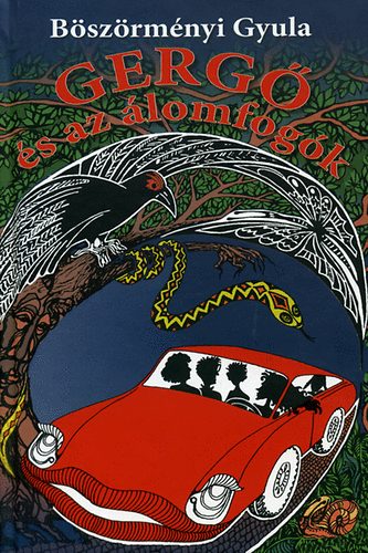 Böszörményi Gyula - Gergő és az álomfogók