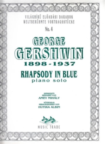 Amey Mihály George Gershwin (szerk.) - Rhapsody in Blue - piano solo
