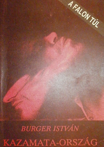 Burger Istv�n - Kazamata-orsz�g