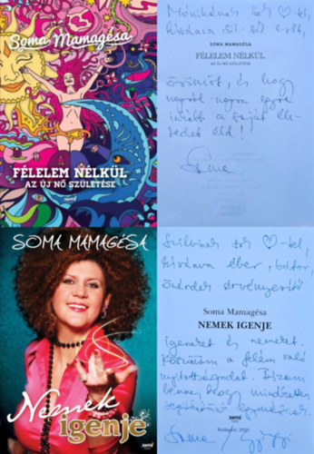 Soma Mamag�sa, Spitzer Gy�ngyi (Soma Mamag�sa) - 2 db Soma Mamag�sa k�tet: Nemek igenje + F�lelem n�lk�l - Az �j n� sz�let�se (dedik�lt!)