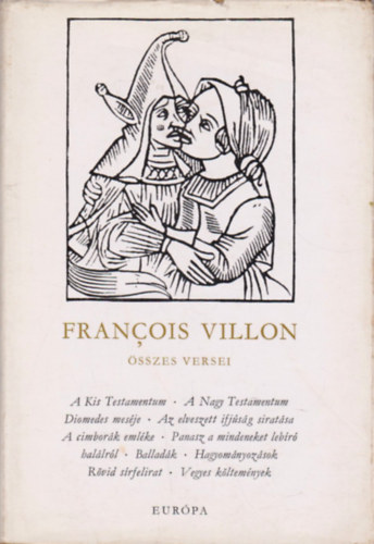 Francois Villon - Francois Villon �sszes versei