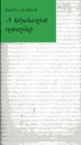 Barta Sándor - A kilyukasztott szavazólap