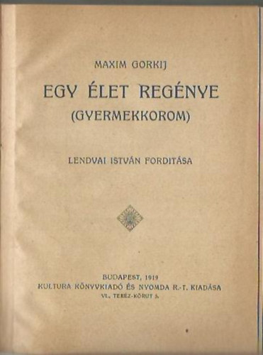 Gorkij - Egy let regnye