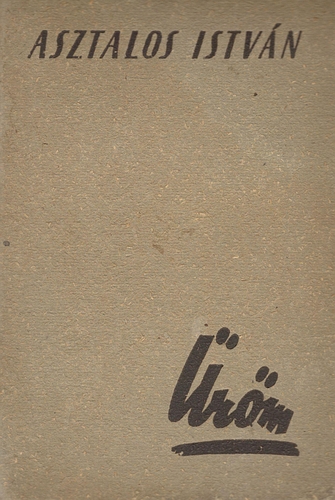 Asztalos Istv�n - �r�m