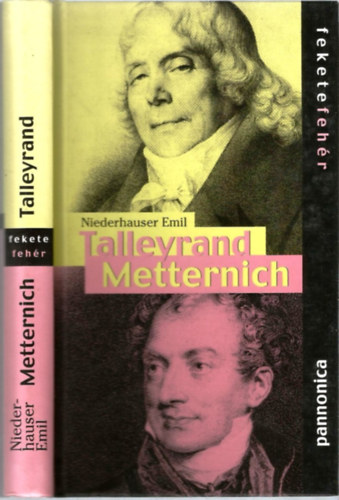 Niederhauser Emil - Talleyrand - Metternich