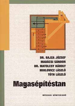 Dr. Bajza J�zsef; Mad�csi S�ndor; Miklovicz L�szl�; T�th L�szl� - Magas�p�t�stan