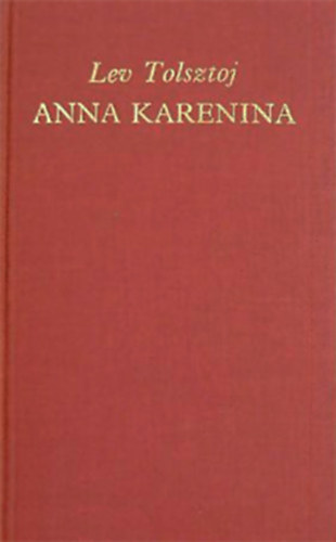 Lev Tolsztoj - Anna Karenina