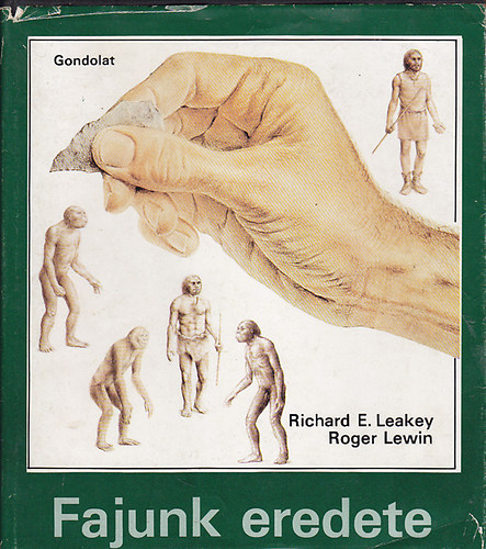 Richard E.-Lewin, R. Leakey - Fajunk eredete