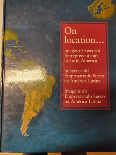 On location... - Images of Swedish Entrepreneurship in Latin America