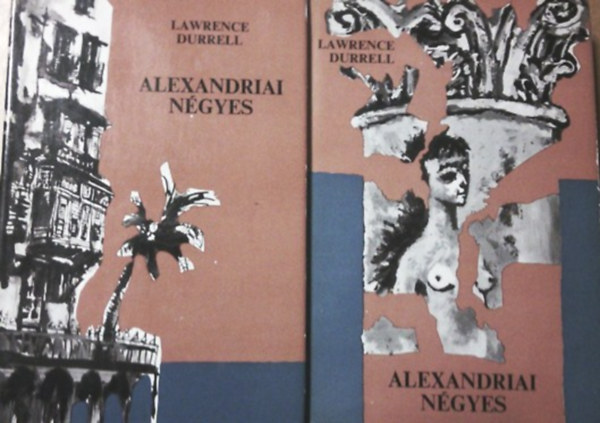 Lawrence Durrell - Alexandriai ngyes I-II.