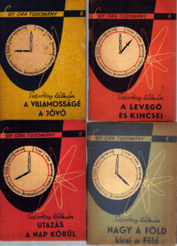 Sztr�kay K�lm�n - 4 db Sztr�kay K�lm�n k�tet: A villamoss�g� a j�v� - A leveg� �s kincsei - Nagy a F�ld / Kicsi a F�ld - Utaz�s a Nap k�r�l