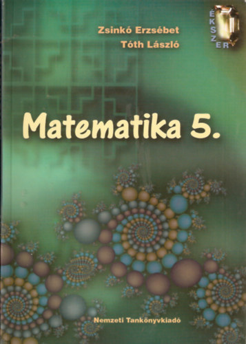 Tóth László Zsinkó Erzsébet - Matematika 5.