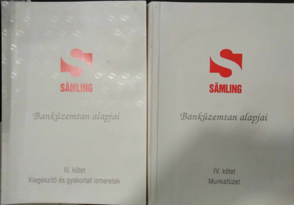 Dr. Nagyné dr. Kertész Erzsébet Huszti Ernő - Banküzemtan alapjai III./Kiegészítő és gyakorlati ismeretek+Banküzemtan alapjai IV./Munkafüzet (2 db mű)