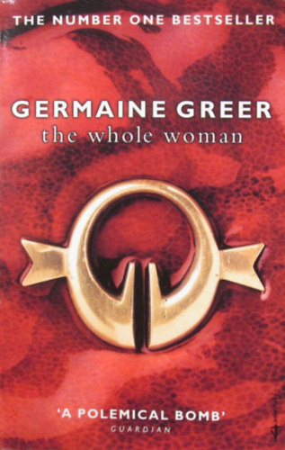 Germaine Greer - The Whole Woman