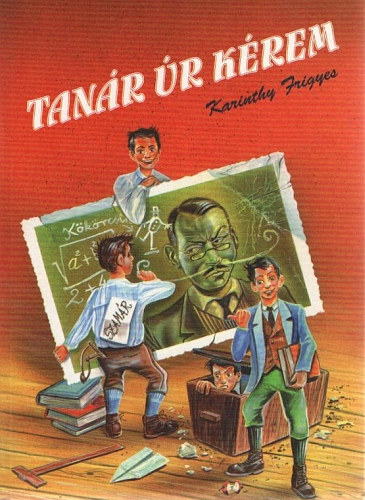 Karinthy Frigyes - Tanr r krem