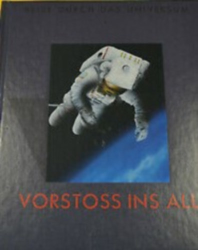 Reise durch das Universum - Vorstoss ins All