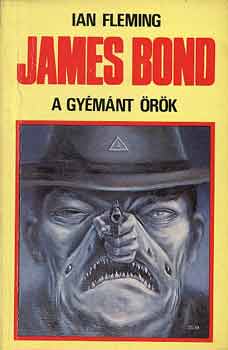 Ian Fleming - James Bond: A gymnt rk