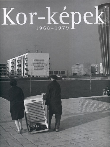Kor-kpek 1968-1979 (MTI)