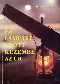 B. S. Aldrich - s lmpst adott kezembe az r