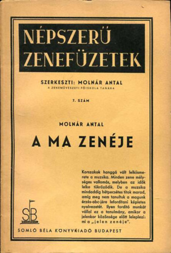 Moln�r Antal - A ma zen�je