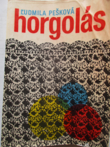 L'udmila Pesková - Horgolás