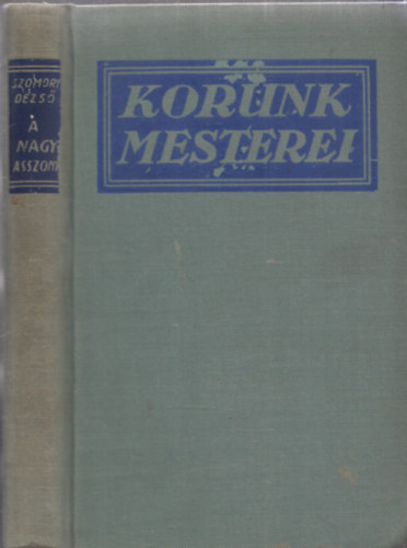 Szomory Dezs� - A nagyasszony