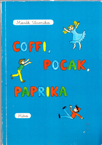Mar�k Veronika - Coffi, Pocak, Paprika