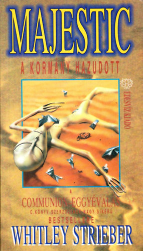 Whitley Strieber - Majestic - A kormány hazudott