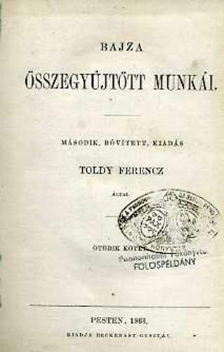 Toldy Ferencz �ltal - Bajza �sszegy�jt�tt munk�i V-VI. egyben