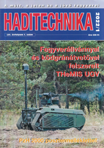 Dr. Pad�nyi J�zsef  (f�szerk.) - Haditechnika LVI. �vfolyam 1-6. sz�m - 2022/1-6. (teljes �vfolyam, lapsz�monk�nt)