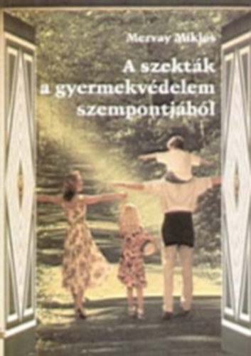 A szekták a gyermekvédelem szempontjából