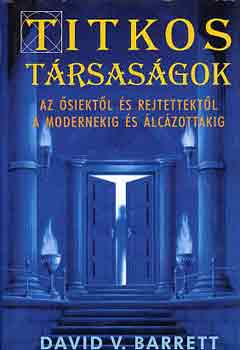 David V. Barrett - Titkos t�rsas�gok