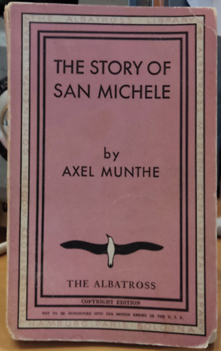 Axel Munthe - The Story of San Michele