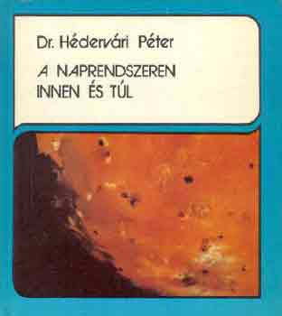 Dr. Hdervri Pter - A naprendszeren innen s tl