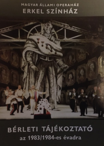 Dr. Horvth Jzsefn  (szerk.) - Magyar llami Operahz s az Erkel Sznhz brleti tjkoztatja az 1983-84-es vadra