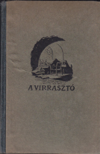 Ivnyi Ferenc - A virraszt - Bod Pter letnek regnye 1712-1769  I-II. egybektve