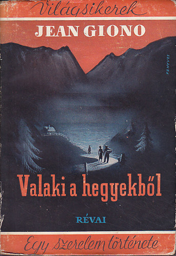 Jean Giono - Valaki a hegyekb�l
