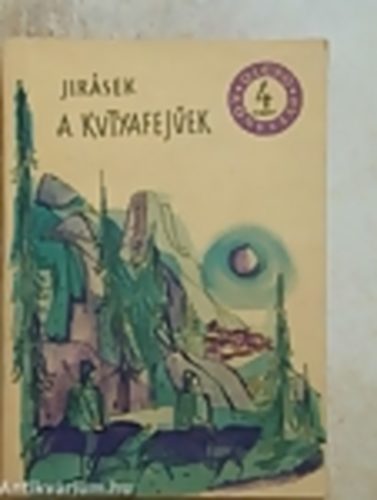 Alois Jirsek - A kutyafejek