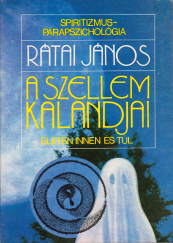 Rtai Jnos - A szellem kalandjai