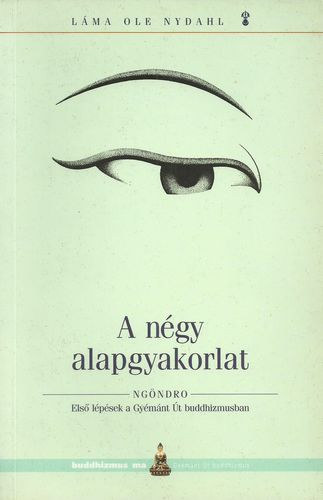 Láma Ole Nydahl - A négy alapgyakorlat