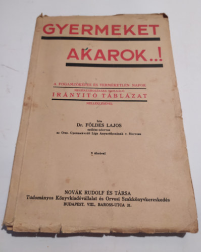 dr. F�ldes Lajos - Gyermeket akarok..!