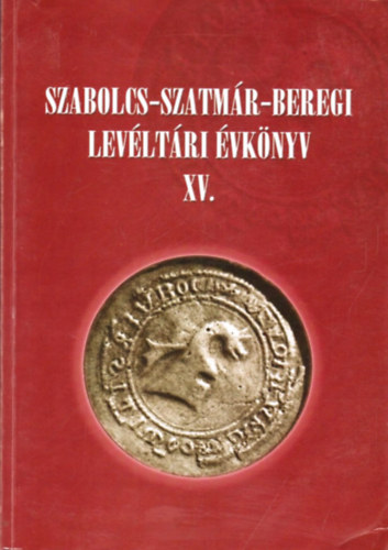 Ny�regyh�za - Szabolcs-Szatm�r-Beregi Lev�lt�ri �vk�nyv XV.