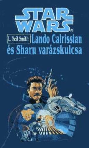 L. Neil Smith - Lando Calrissian s Sharu varzskulcsa (Star Wars)