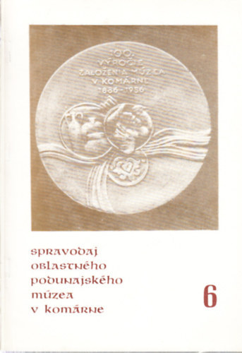 A Duna Menti Múzeum értesítője 6. (szlovák-magyar nyelvű)