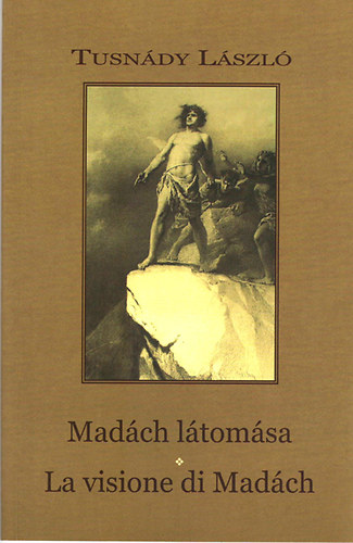 Tusn�dy L�szl� - Mad�ch l�tom�sa - La visione di Mad�ch