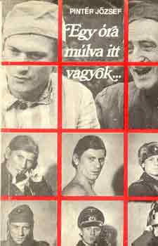 Pint�r J�zsef - Egy �ra m�lva itt vagyok...